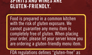 Outback Steakhouse allergen detail: Food is prepared in a common kitchen with the risk of gluten exposure. We cannot guarantee any menu item is completely free of gluten. When placing your order, please let your server know you are ordering a gluten-friendly menu item.